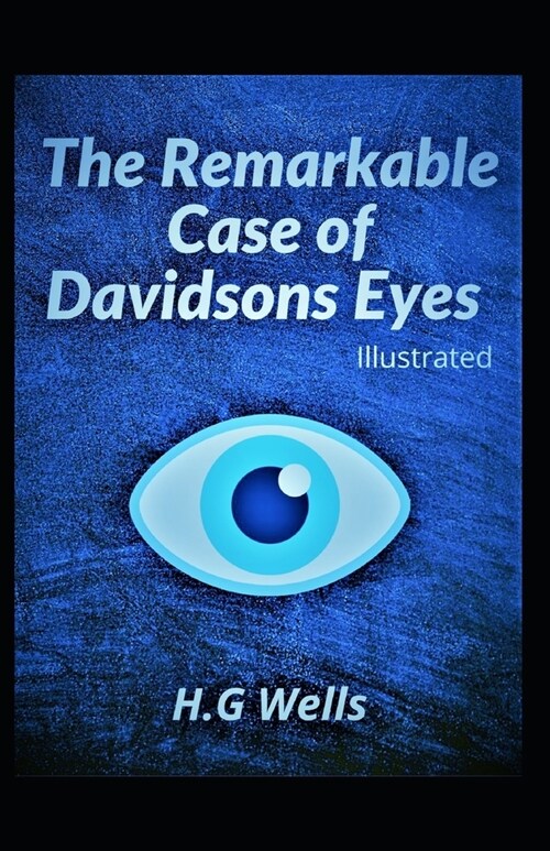 The Remarkable Case of Davidsons Eyes Illustrated (Paperback)