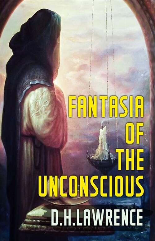 Fantasia of the Unconscious Illustrated (Paperback)