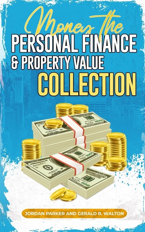 Money the Personal Finance and Property Value Collection (Paperback)