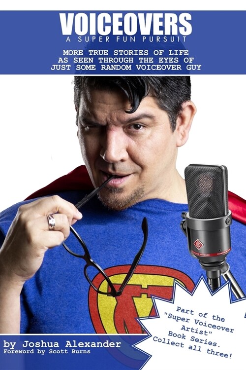 Voiceovers: A Super Fun Pursuit: More True Stories of Life As Seen Through The Eyes of Just Some Random Voiceover Guy (Paperback)