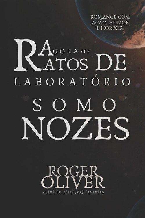 Agora os Ratos de Laborat?io Somo Nozes (Paperback)