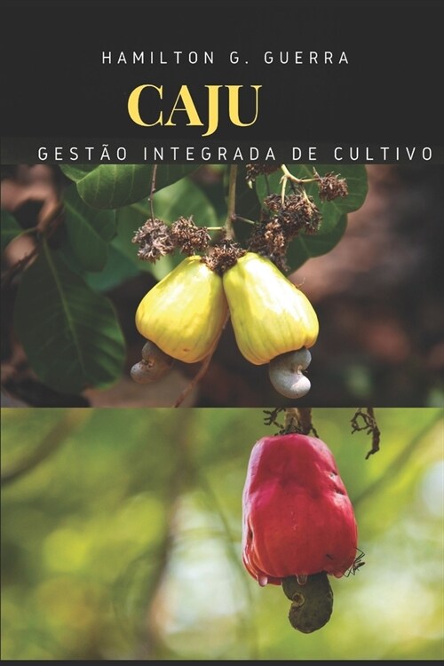 Caju: Gest? Integrada de Cultivo (Paperback)