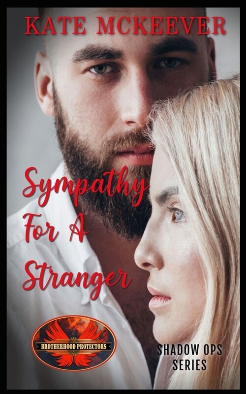 Sympathy For A Stranger: Brotherhood Protectors World (Paperback)