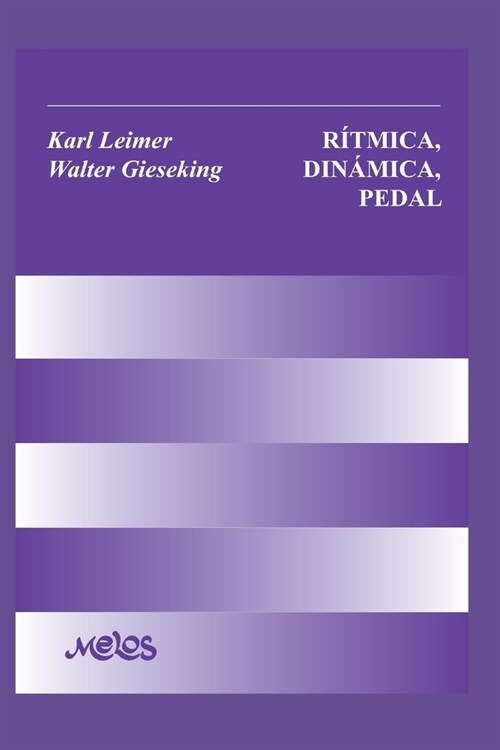 R?mica, Din?ica, Pedal: y otros problemas de la ejecuci? pian?tica (Paperback)