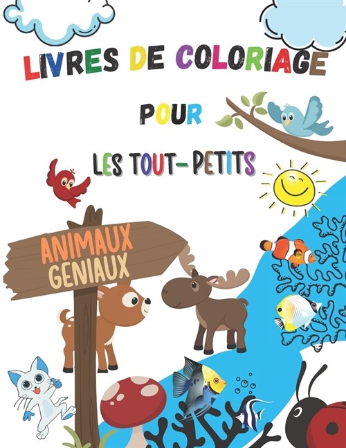 Livres de coloriage pour les tout-petits: livre de coloriage enfant +3 ans.animaux fantastiques livre.coloriage anti stress enfant (Paperback)