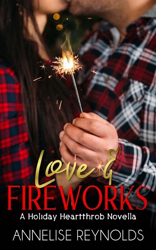 Love & Fireworks (Paperback)