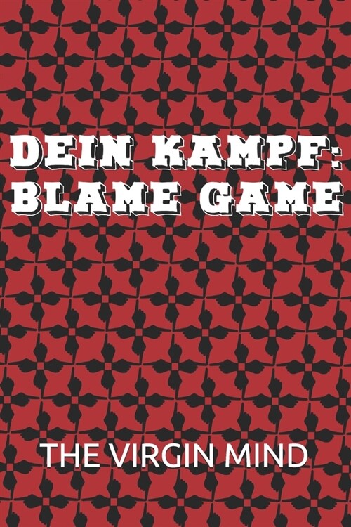 Dein Kampf: Blame Game (Paperback)