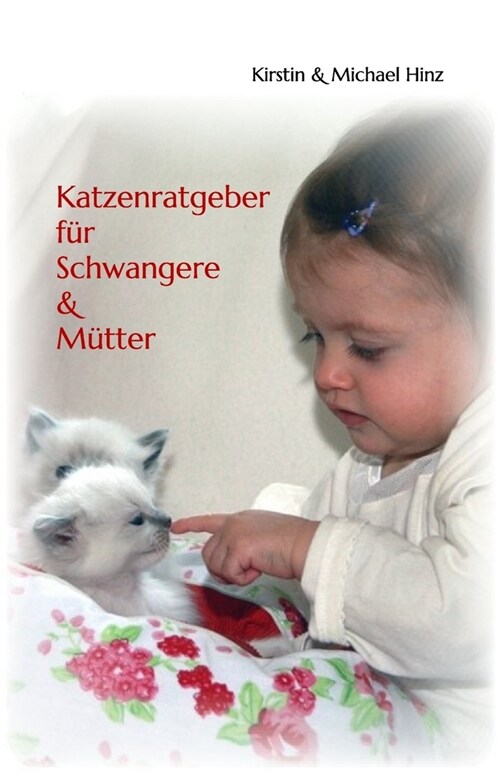 Katzenratgeber f? Schwangere & M?ter: Bildfreie Version (Paperback)