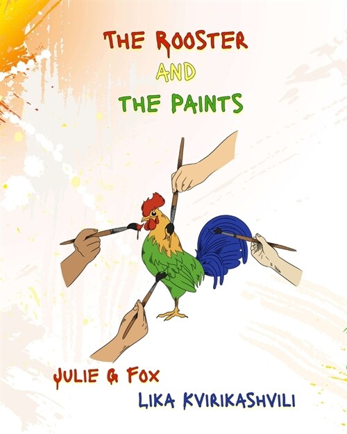 The Rooster and the Paints (Paperback)