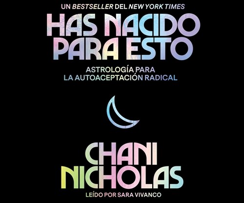 You Were Born for This (Spanish Edition): Astrology for Radical Self Acceptance (Audio CD)