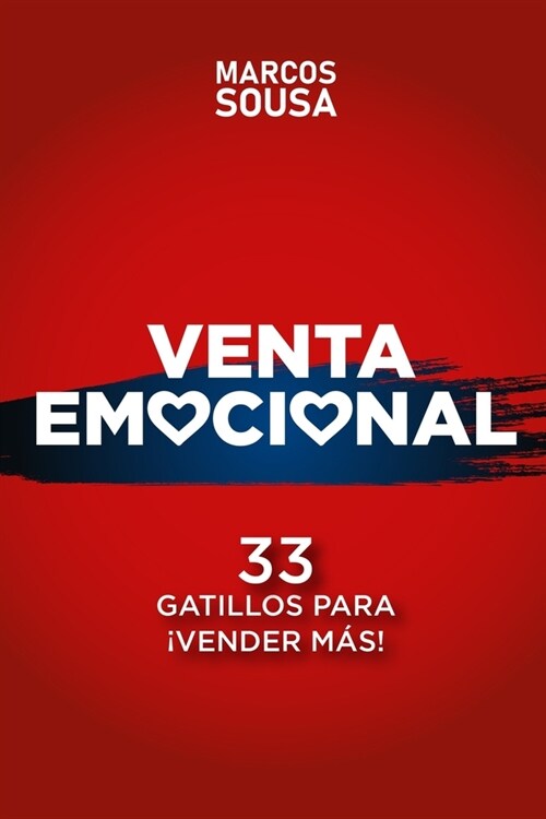 Venta Emocional: 33 Gatillos Para 좻ENDER M핿! (Paperback)