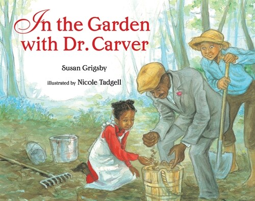 In the Garden with Dr. Carver (Paperback)