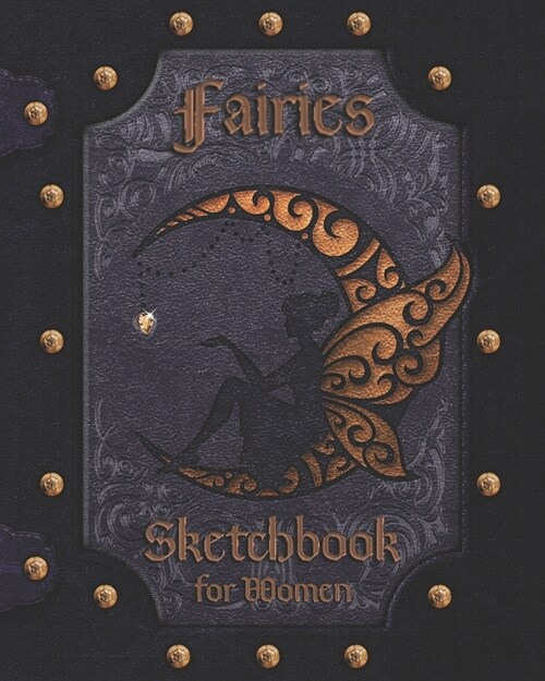 Fairies Sketchbook for Women: Fairy Sketch and Color Book Gift for Fairy Lovers With Fairy Fantasy Coloring Pages (Paperback)