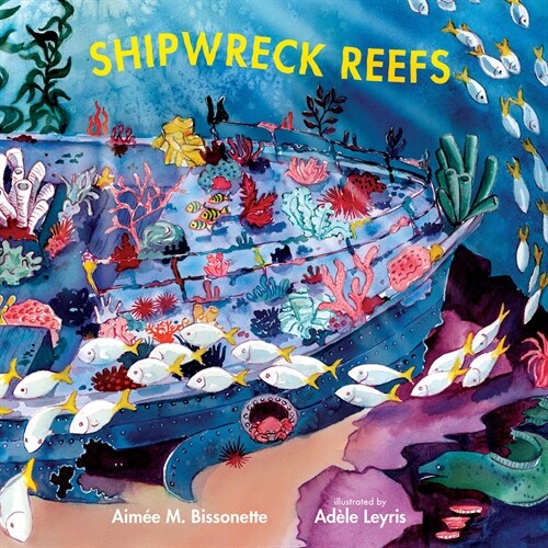 Shipwreck Reefs (Hardcover)