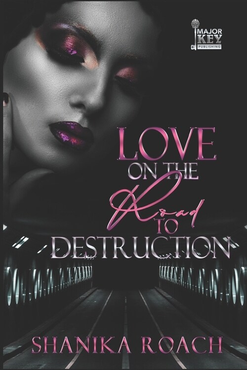 Love On The Road To Destruction (Paperback)