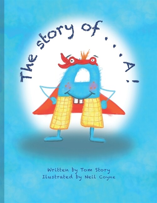 The Story of...A: Hunt to find the Golden Apple (Paperback)