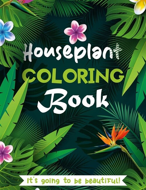 Houseplant Coloring Book: 50 Unique Designs (Paperback)