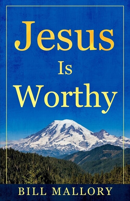 Jesus Is Worthy (Paperback)