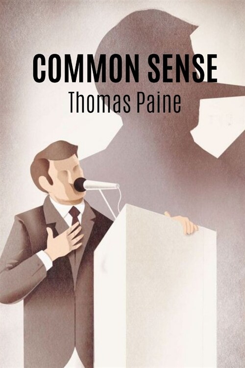 Common sense: Declaration of Independence (Paperback)