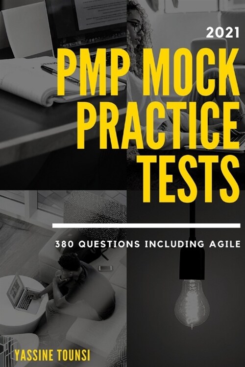 PMP Mock Practice Tests: PMP certification exam preparation based on the latest updates - 380 questions including Agile (Paperback)