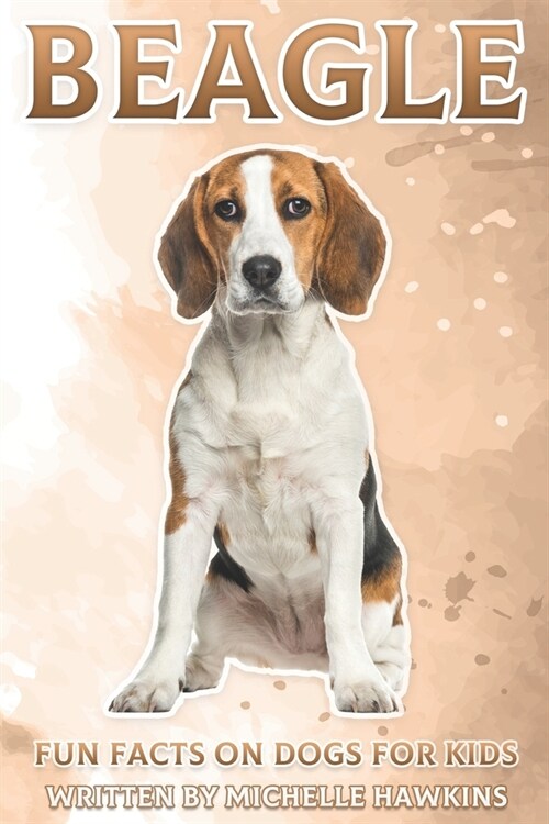 Beagle: Fun Facts on Dogs for Kids #5 (Paperback)