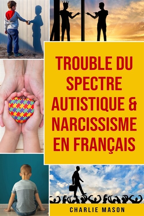 Trouble du spectre Autistique & Narcissisme En fran?is (Paperback)