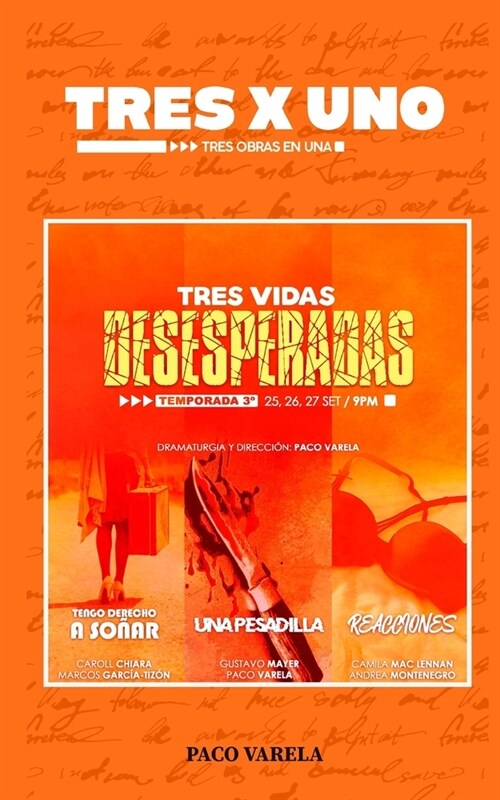 TRES x UNO: Tres vidas desesperadas (Paperback)