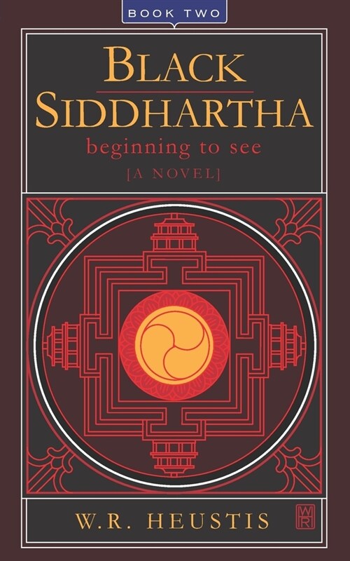 Black Siddhartha: Beginning To See (Paperback)