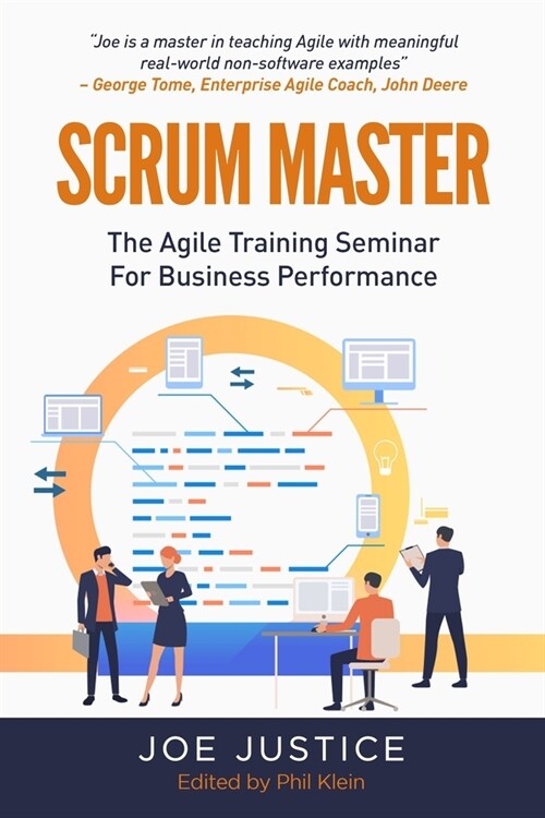 Scrum Master: The Agile Training Seminar for Business Performance (Paperback)