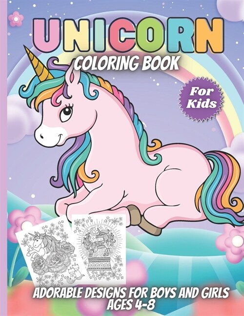 Unicorn Coloring Book For Kids: Adorable designs for boys and girls (Paperback)