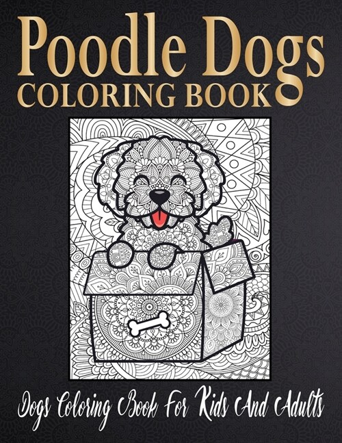 poodle dogs coloring book: coloring book for adults (Paperback)