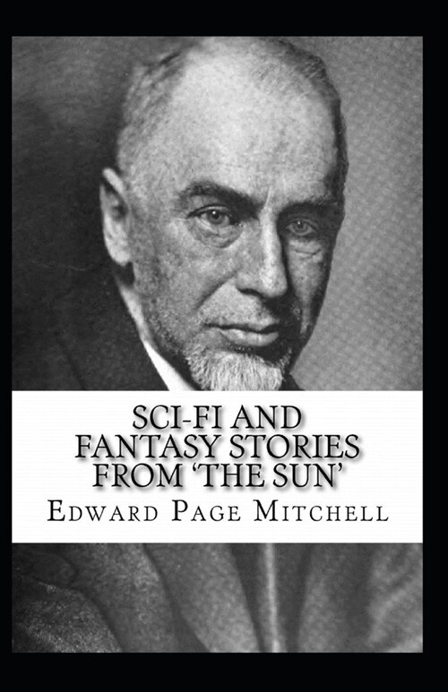 Sci-Fi and Fantasy Stories From The Sun Annotated (Paperback)