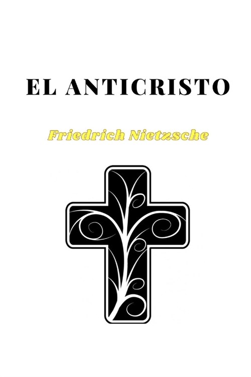 El Anticristo: Biblioteca - Friedrich Nietzsche (Paperback)