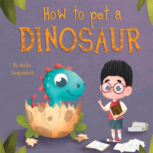 How to pet a dinosaur (Paperback)