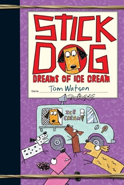 Stick Dog Dreams of Ice Cream (Paperback)