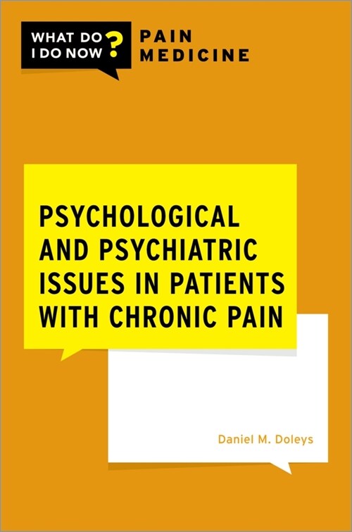 Psychological and Psychiatric Issues in Patients with Chronic Pain (Paperback)