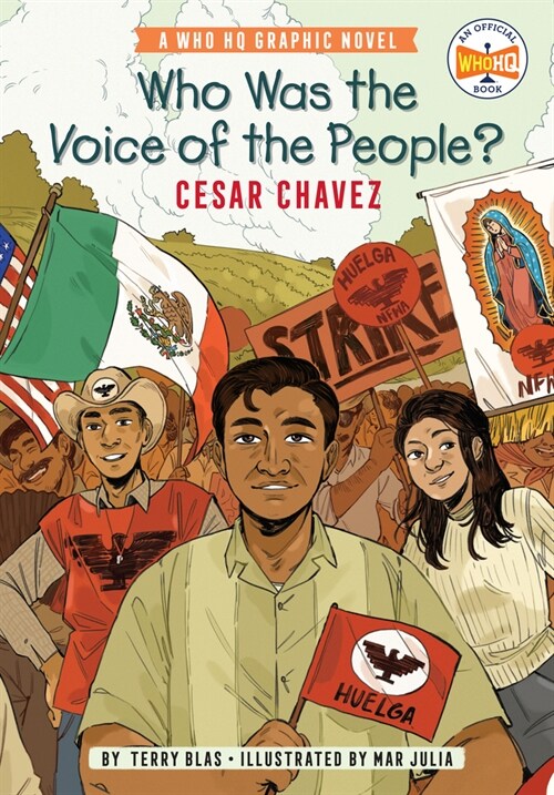 Who Was the Voice of the People?: Cesar Chavez: A Who HQ Graphic Novel (Paperback)