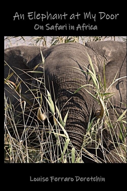 An Elephant at My Door: On Safari in Africa (Paperback)