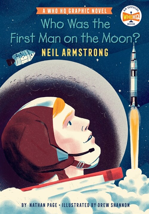 Who Was the First Man on the Moon?: Neil Armstrong: A Who HQ Graphic Novel (Paperback)