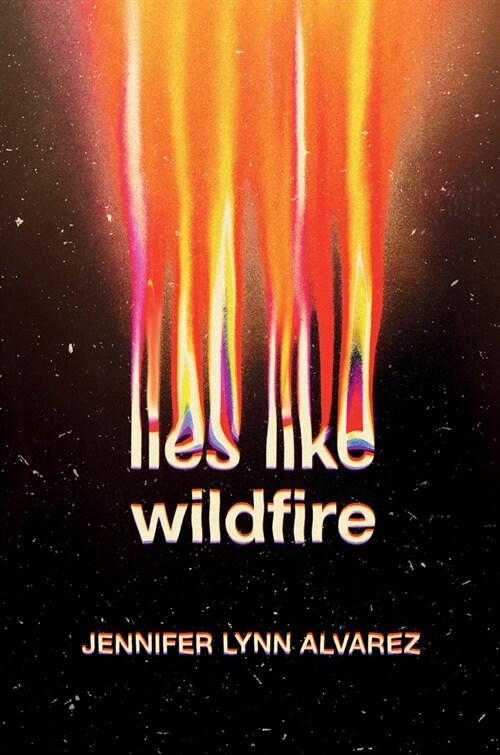 Lies Like Wildfire (Hardcover)