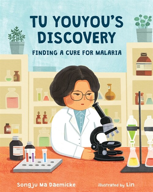 Tu Youyous Discovery: Finding a Cure for Malaria (Hardcover)