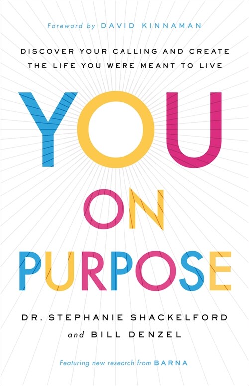 You on Purpose: Discover Your Calling and Create the Life You Were Meant to Live (Hardcover)