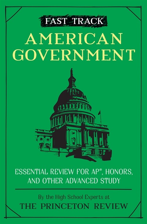 Fast Track: American Government: Essential Review for Ap, Honors, and Other Advanced Study (Paperback)