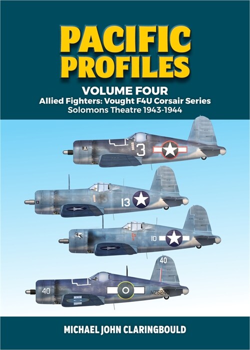 Allied Fighters: Vought F4u Corsair Series: Solomons Theatre 1943-1944 (Paperback)
