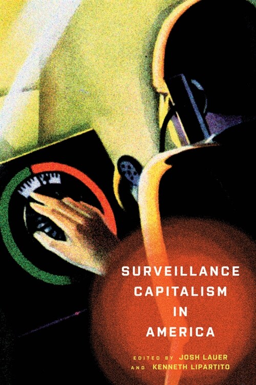 Surveillance Capitalism in America (Hardcover)