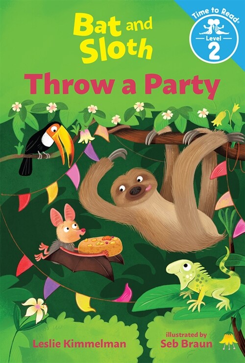 Bat and Sloth Throw a Party (Bat and Sloth: Time to Read, Level 2) (Paperback)
