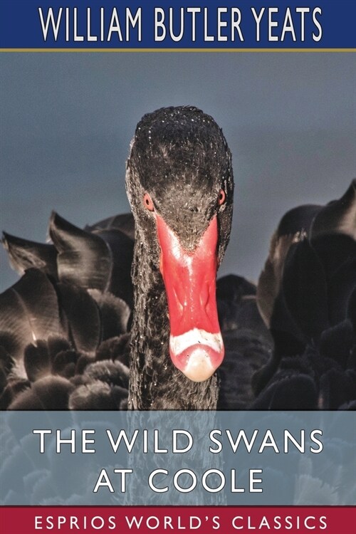 The Wild Swans at Coole (Esprios Classics) (Paperback)