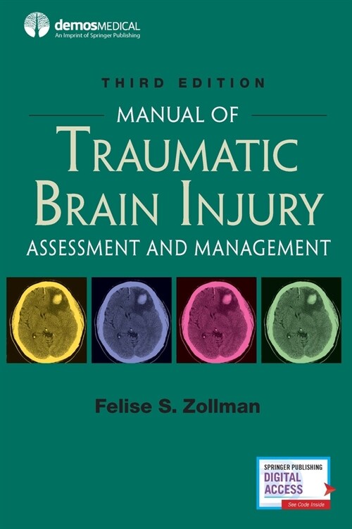 Manual of Traumatic Brain Injury, Third Edition: Assessment and Management (Paperback)