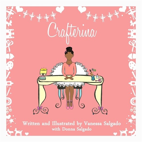 Crafterina (Dark Complexion): My Very Own Crafterina: Dark Complexion (Paperback)