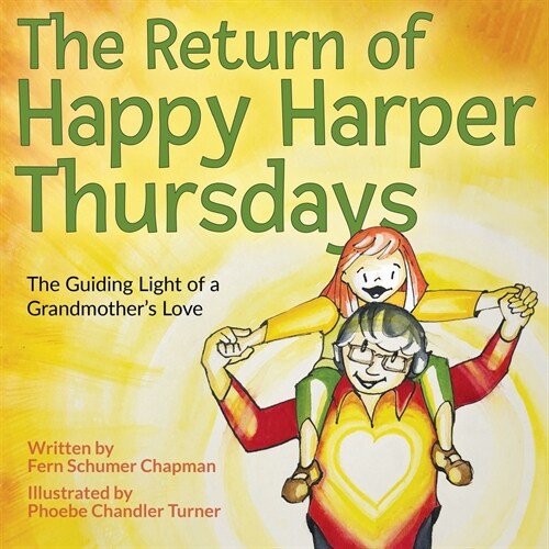 The Return of Happy Harper Thursdays: The Guiding Light of a Grandmothers Love (Paperback)